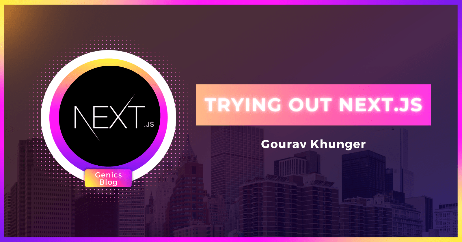 Trying out Next.js for the first time 🤯